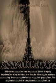 Spindletop: The Beginning
