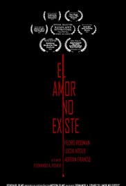 El Amor No Existe - Love Doesn't Exist