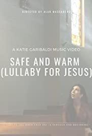 Katie Garibaldi: Safe and Warm (Lullaby for Jesus)