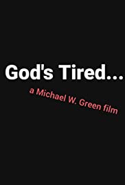 God's Tired