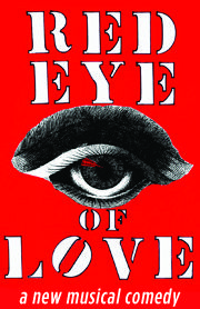 Red Eye of Love (Off Broadway)