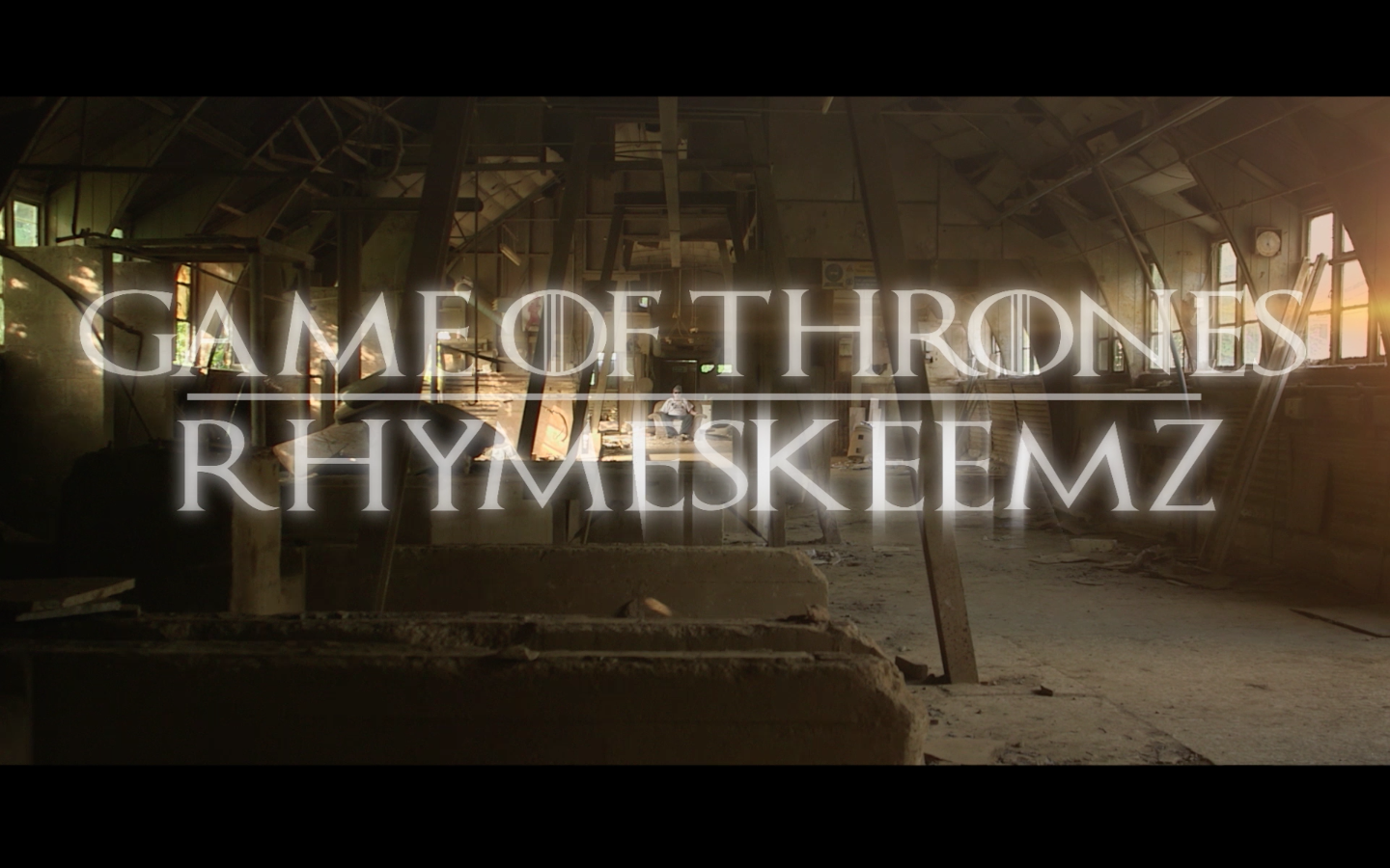 Rhyme Skeemz / Game of Thrones