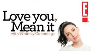 Love You, Mean It with Whitney Cummings