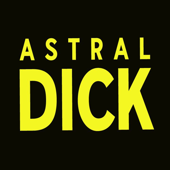 Astral Dick