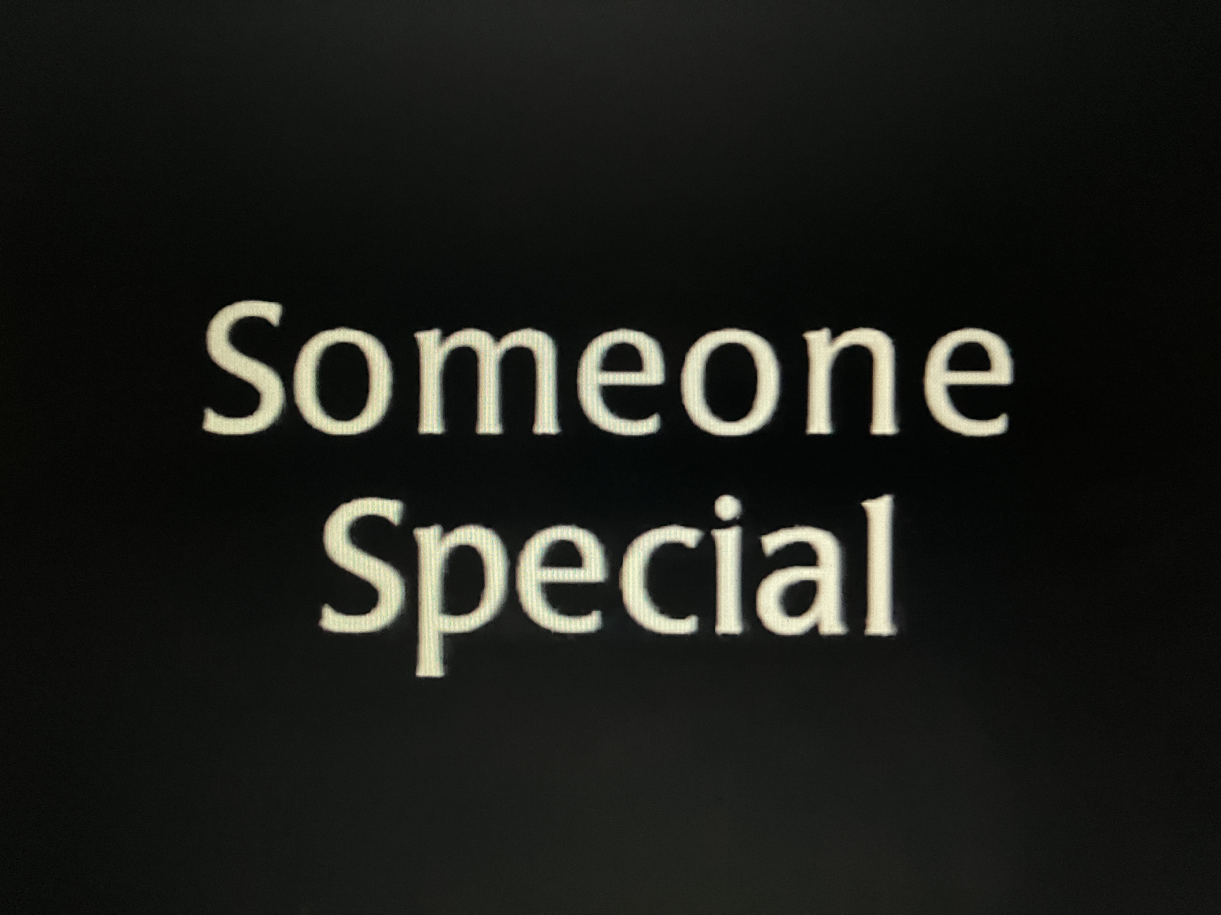 Someone Special