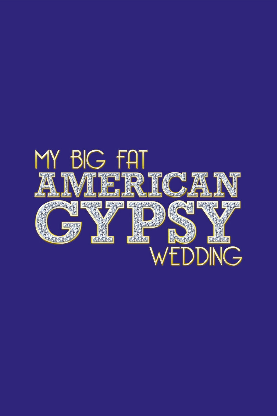 My Big Fat American Gypsy Wedding