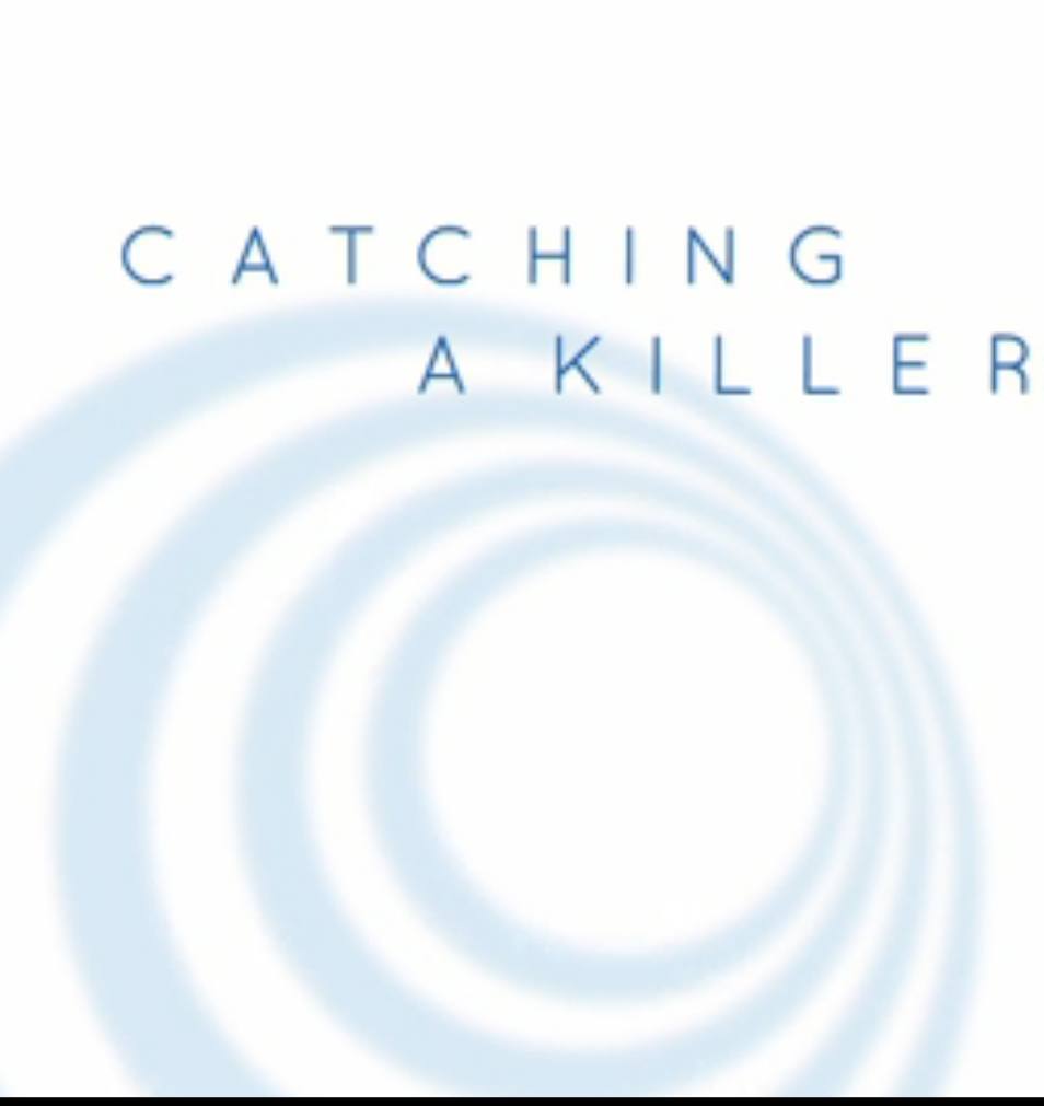 Catching a Killer