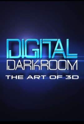 Digital Darkroom: The Art of 3D