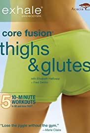 Exhale: Core Fusion Thighs & Glutes