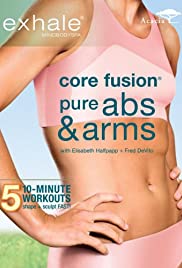 Exhale: Core Fusion Pure Abs & Arms