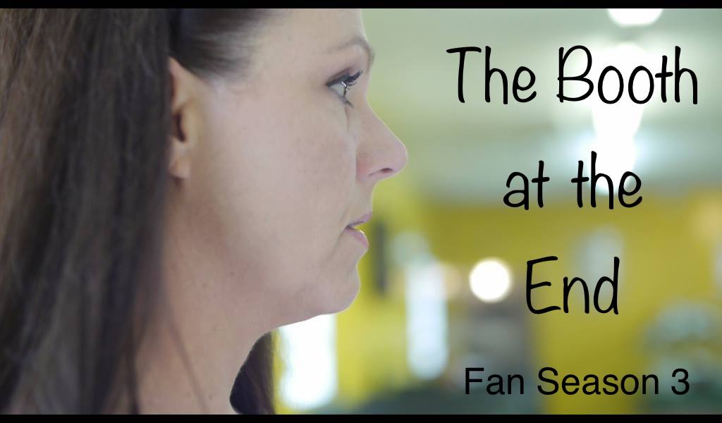 THE BOOTH AT THE END: FAN CONTINUATION (S:3-Ep:1, 2, 3)