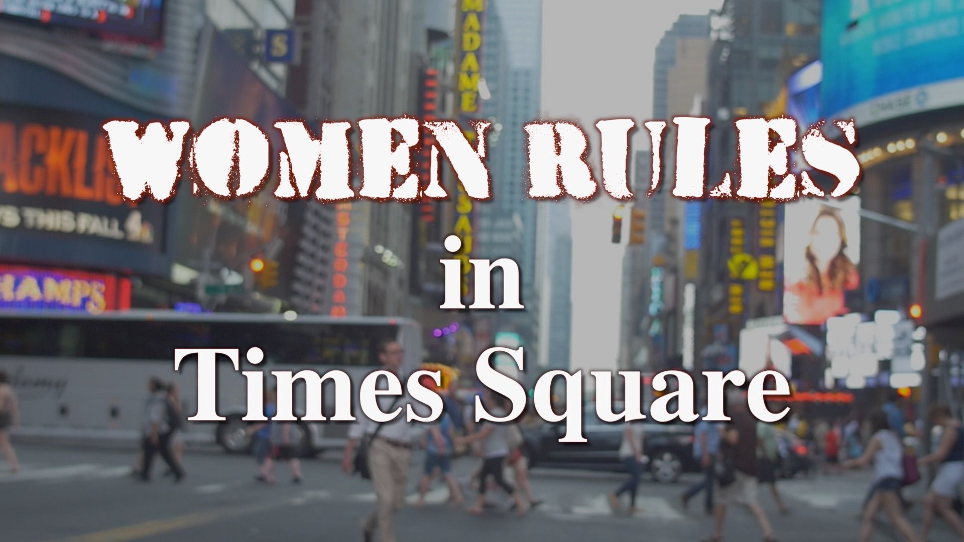 Women Rule in Times Square