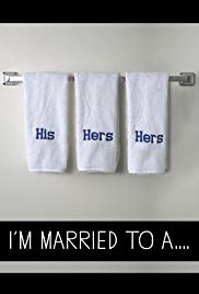 I'm Married to a...