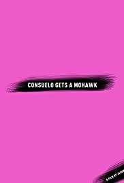 Consuelo Gets a Mohawk
