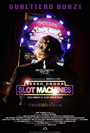 Sesso Droga & Slot Machines