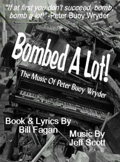 Bombed A Lot!  The Music Of Peter Buoy Wryder   