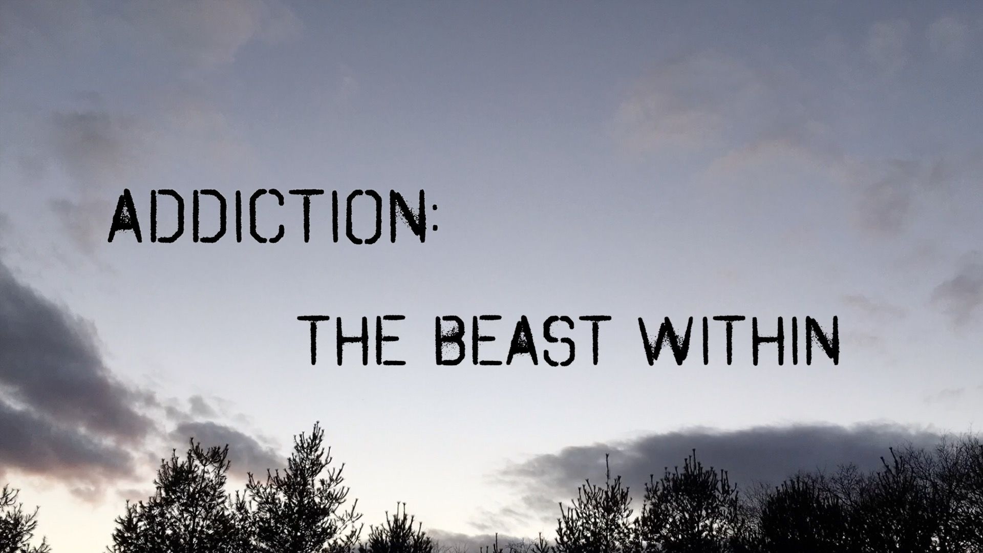 Addiction: The Beast Within