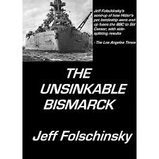 The Unsinkable Bismarck