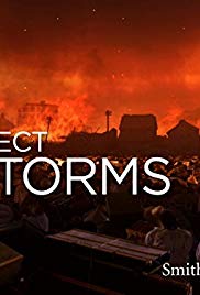 Perfect Storms: Disasters That Changed the World