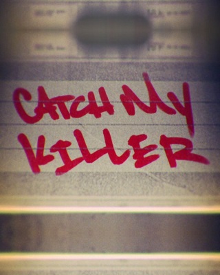 Catch My Killer