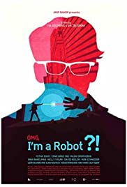 Robot Awakening (2016, Original title - OMG, I'm a Robot)