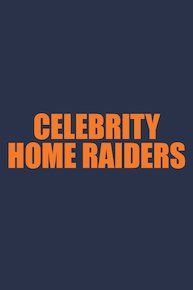 Celebrity Home Raiders