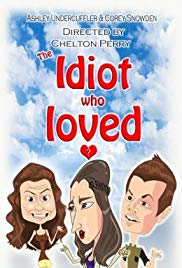 The Idiot Who Loved