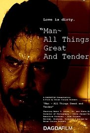 Man: All Things Great and Tender