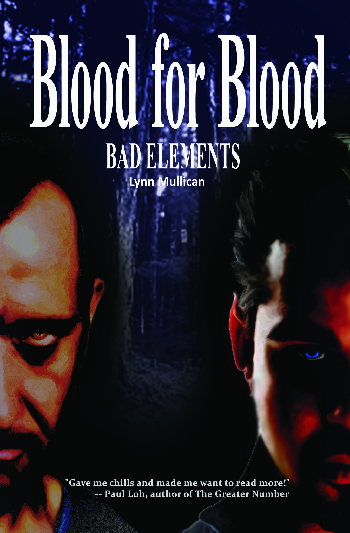 Bad Elements: Blood for Blood