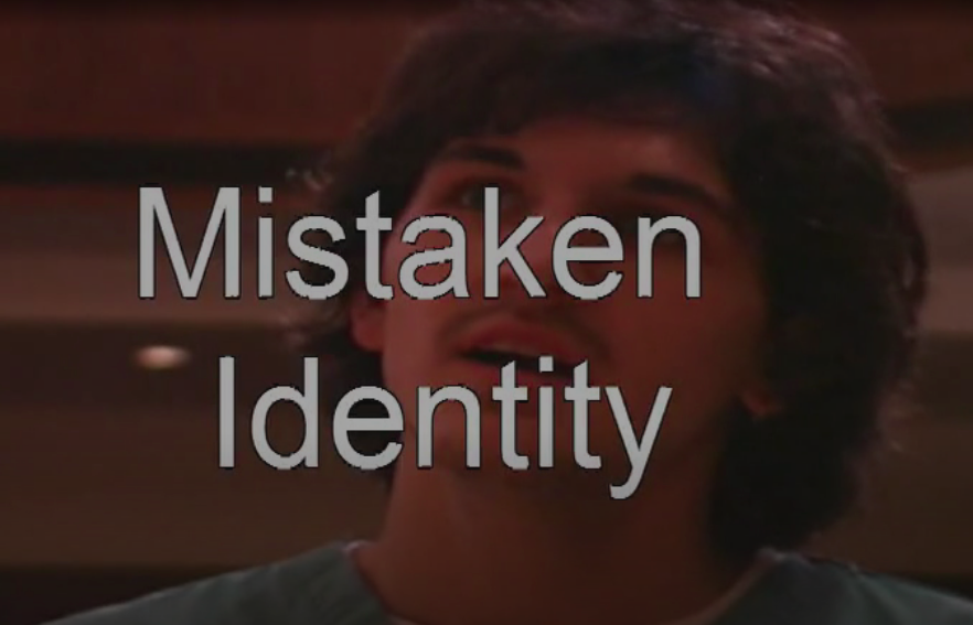 Mistaken Identity