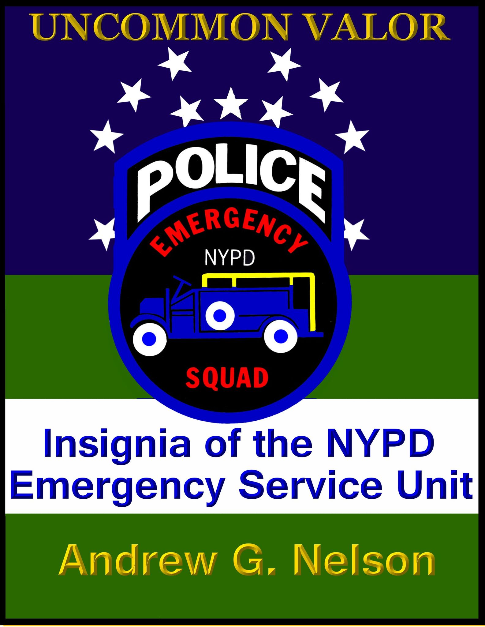 Uncommon Valor: Insignia of the NYPD ESU