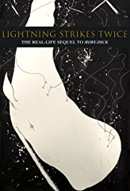 Lightning Strikes Twice: The Real-life Sequel to Moby Dick