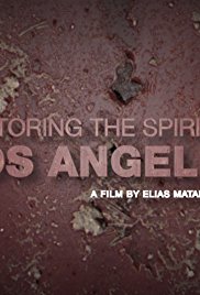 Restoring the Spirit of Los Angeles