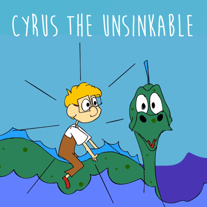 Cyrus the Unsinkable