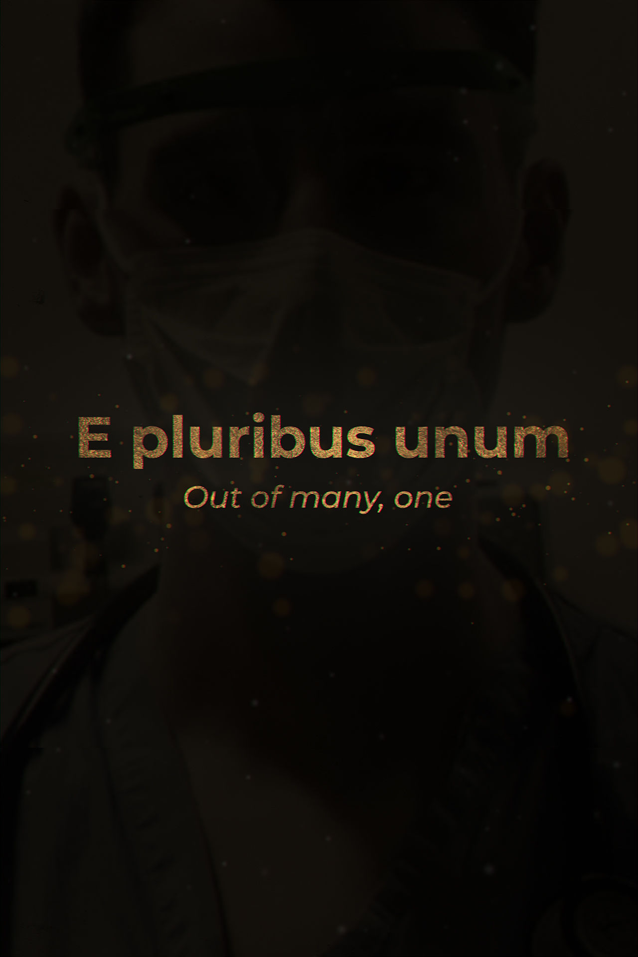 E Pluribus Unum (Out Of Many, One)