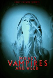 Money, Vampires & Weed