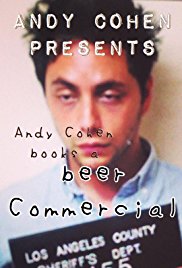 Andy Cohen Presents: Andy Cohen Books a Beer Commercial