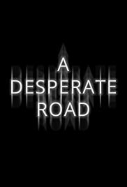 A Desperate Road