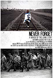 Never Forget - A March of the Living Story