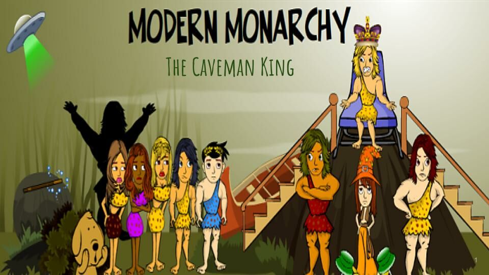 Modern Monarhcy: Chapter 1: The Caveman King