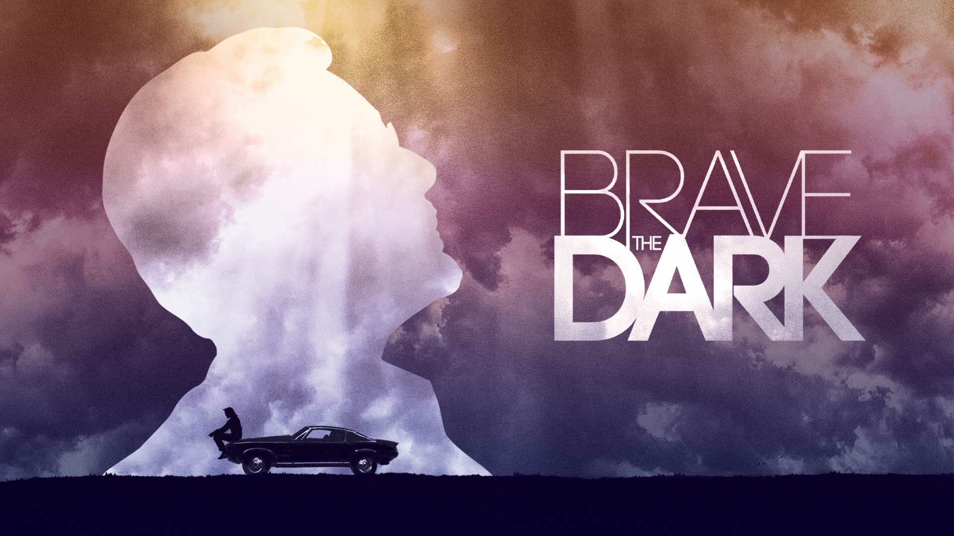 Brave the Dark