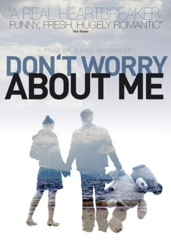 DON'T WORRY ABOUT ME