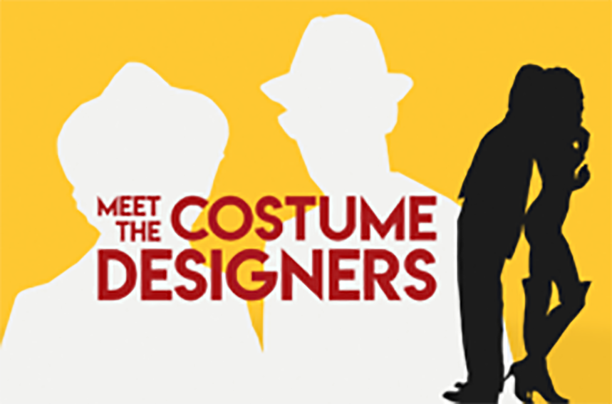 MEET THE COSTUME DESIGNERS docu-series