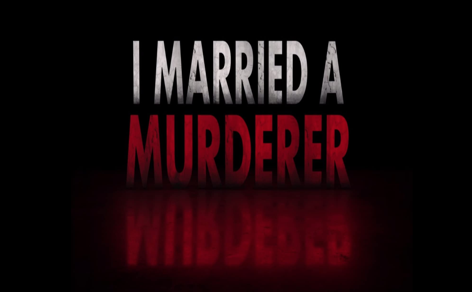 I Married a Murderer