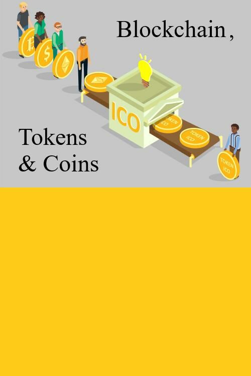 Blockchain, Tokens & Coins