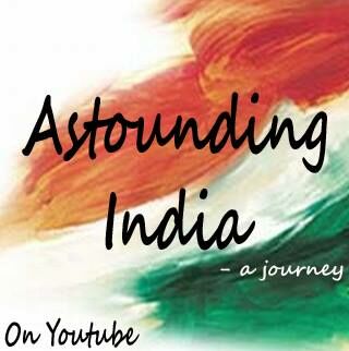 Astonding India - A Journey