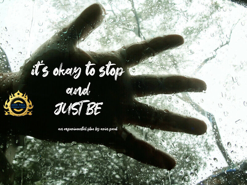 It's Okay to Stop and Just Be