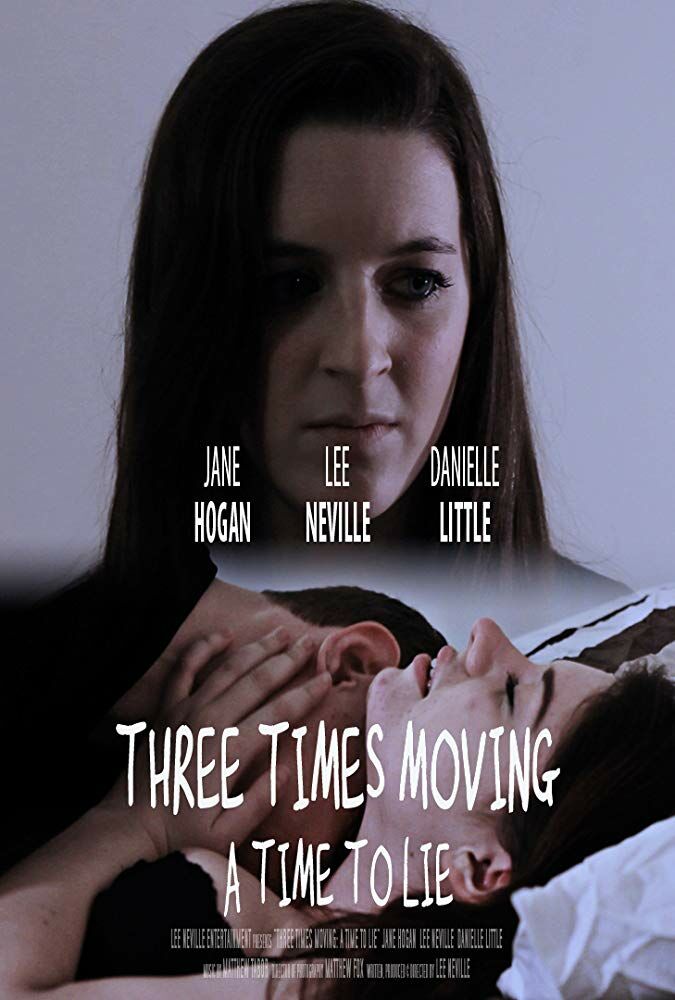 Three Times Moving: A Time to Lie