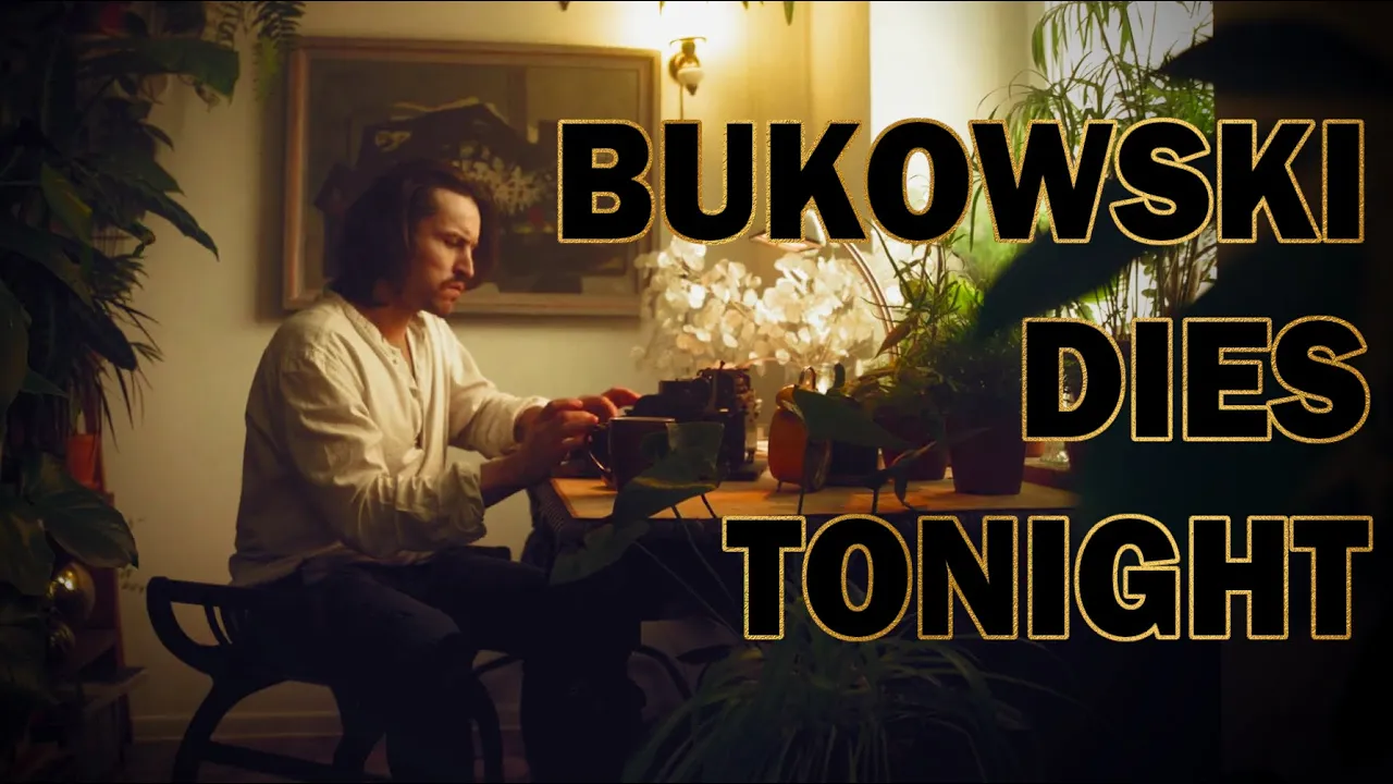 Bukowski Dies Tonight