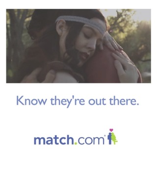 Match.Com: Know They're Out There